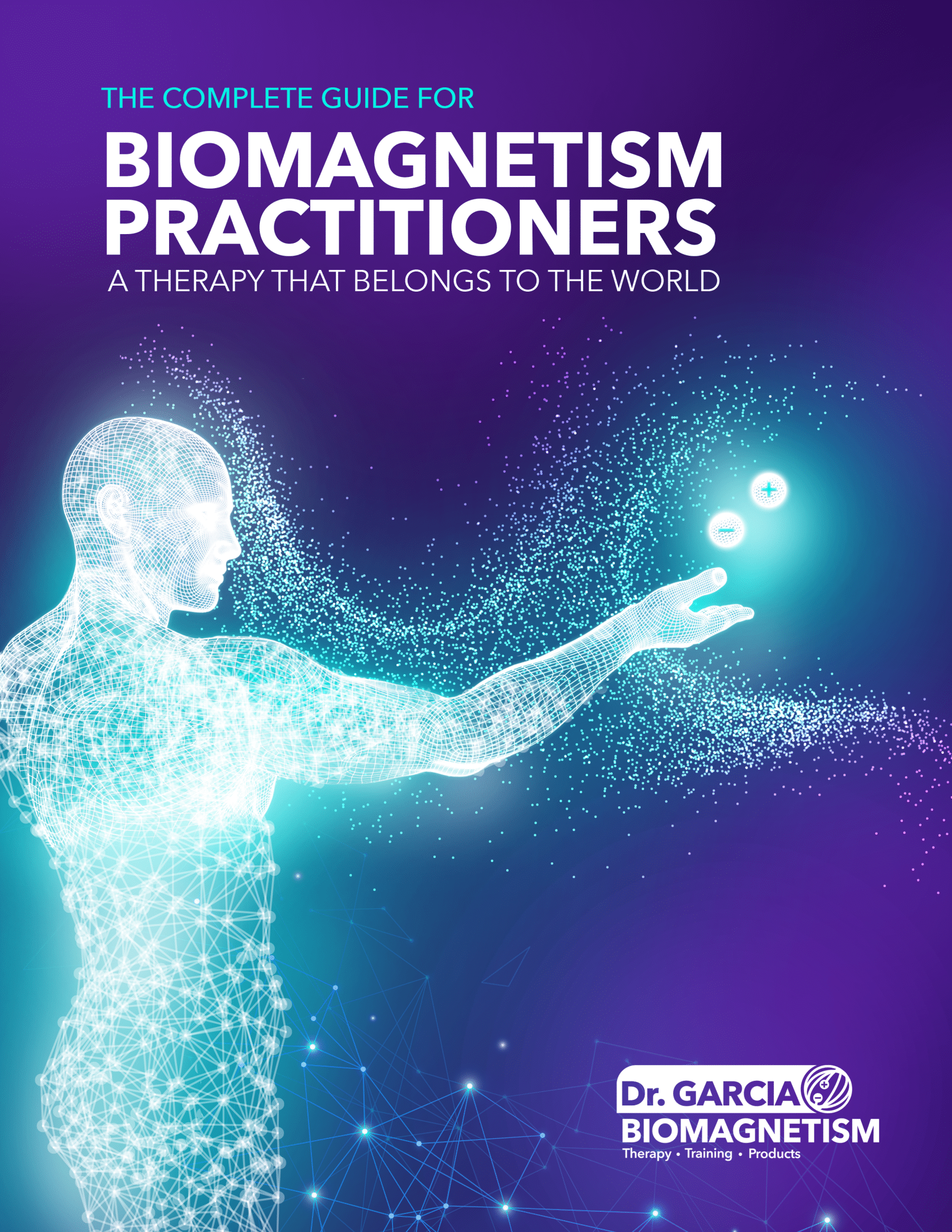 The Complete Guide for Biomagnetism Practitioners - Included with Training Program